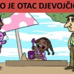 E OVO JE IZAZOV: Ko je OTAC DJEVOJČICE, SAMO JEDAN DETALJ JE KLJUČAN E OVO JE IZAZOV: Ko je OTAC DJEVOJČICE, SAMO JEDAN DETALJ JE KLJUČAN