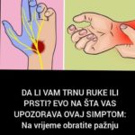 DA LI VAM TRNU RUKE ILI PRSTI? EVO NA ŠTA VAS UPOZORAVA OVAJ SIMPTOM: Na vrijeme obratite pažnju DA LI VAM TRNU RUKE ILI PRSTI? EVO NA ŠTA VAS UPOZORAVA OVAJ SIMPTOM: Na vrijeme obratite pažnju